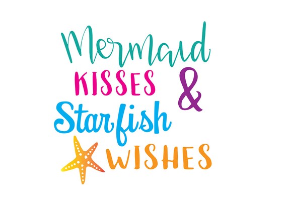 Mermaid Kisses Starfish Wishes SVG File beach svg summer | Etsy