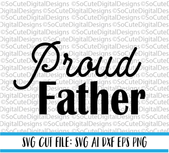 Download Proud Father Svg File Father S Day Svg Dad Svg Grandpa Etsy