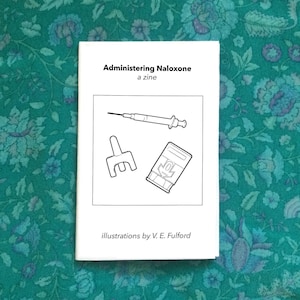 Administration de naloxone zine | fanzine fait main | Fanzine canadien | Magazine illustré