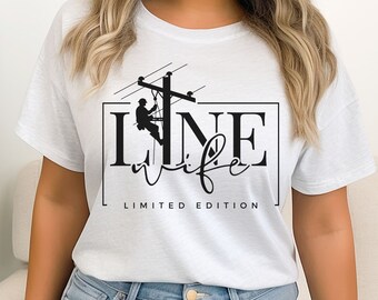 Line Wife Tshirt, Linemans Wife, Christian Wife, Journeyman Lineman Wife, Lineman Gifts, Blue Collar Wife, Graphic Tee, Lineman Wife Gifts