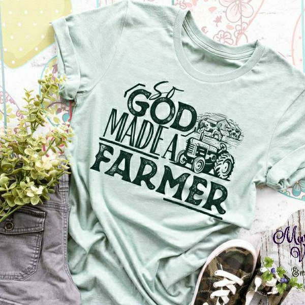 So God Made a Farmer - Etsy