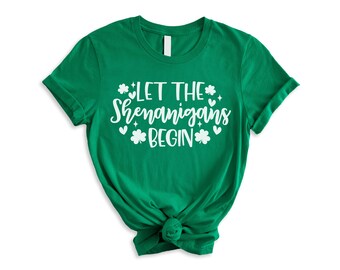 St Patrick's Day Shirt, Irish Shirt, Let The Shenanigans Begin, Irish Gifts For Women, Youth Shirt, Lucky Shamrock Tee, Youth St Patty's