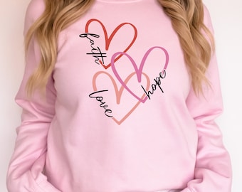 Christian t shirt, Valentines Day Shirt, Faith Based Tshirt, Christian Sweatshirt For Woman Trendy, Faith Hope Love Hearts, Christian Gifts