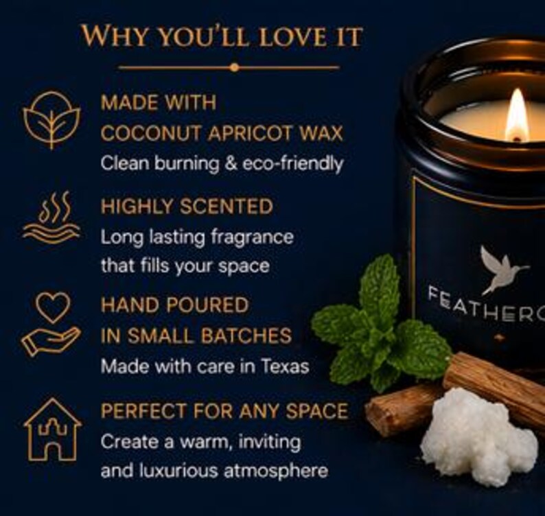 May include: A black Feather & Oak candle in a glass jar with a lit wick. The candle is next to a sprig of mint, cinnamon sticks, and a white, textured substance. Text on the image says "Why You'll Love It" and describes the candle's features.
