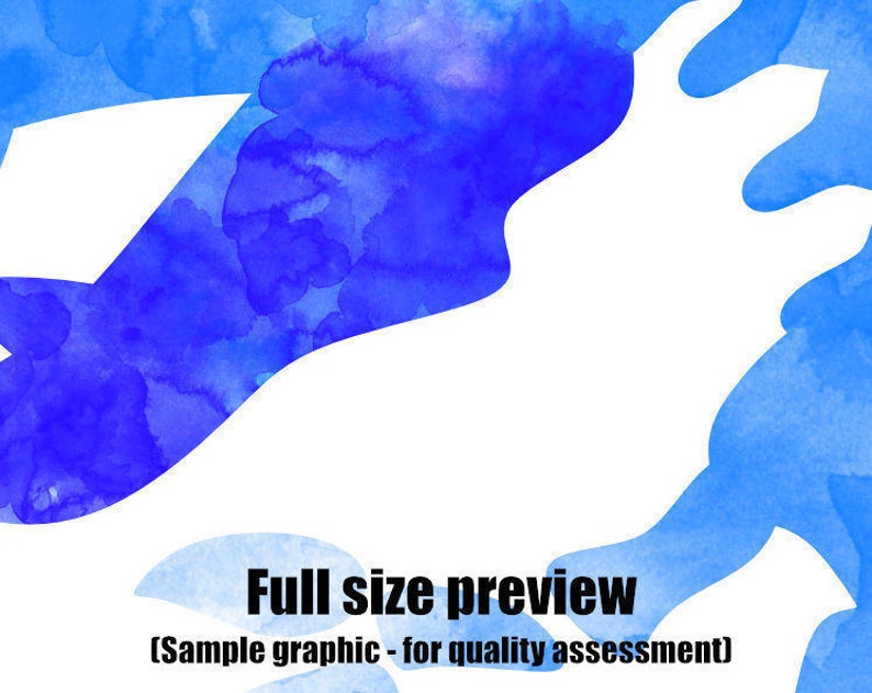 May include: Abstract watercolor background with blue and white colors. The image has the text "Full size preview (Sample graphic - for quality assessment)" at the bottom.