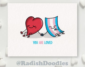 You Are Loved (Trans supportive) Card