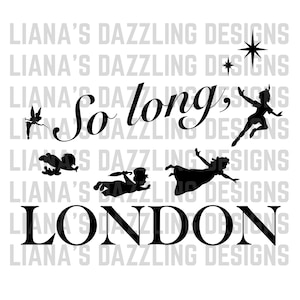 So Long, London Peter Pan's versie digitaal png-bestand transparant bestand voor shirts, kopjes, tassen enz. sublimatie svg jpeg dtf