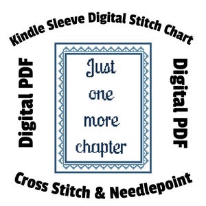 Peut inclure: Motif de point de croix et de point d'aiguille numérique pour un design encadré bleu et blanc avec le texte "Just one more chapter".
