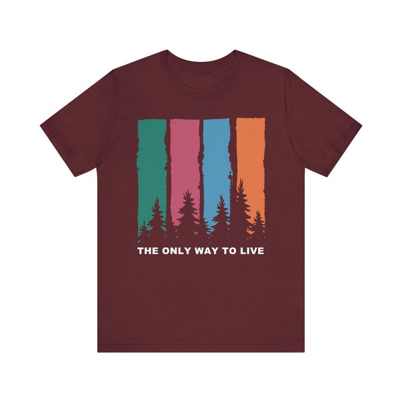 The Only Way To Live T-Shirt Retro Camping Digital Nomad Forest Stripes image 6