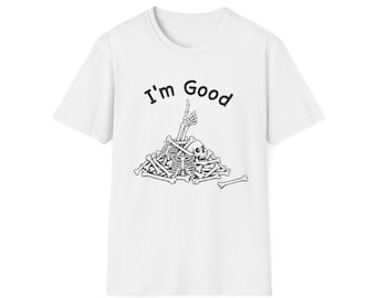 Skeleton Pile 'I'm Good' T-Shirt | Minimal Skull Bones Graphic Tee