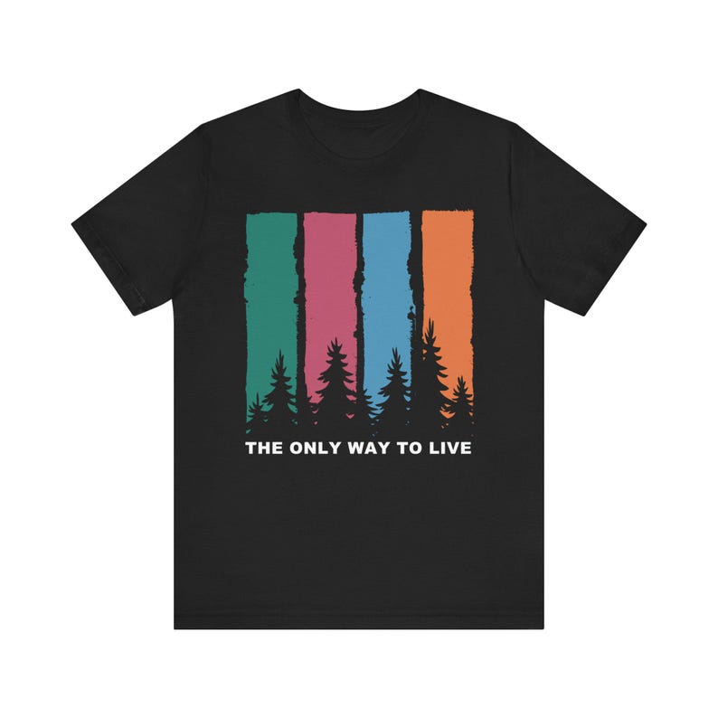 The Only Way To Live T-Shirt Retro Camping Digital Nomad Forest Stripes image 2
