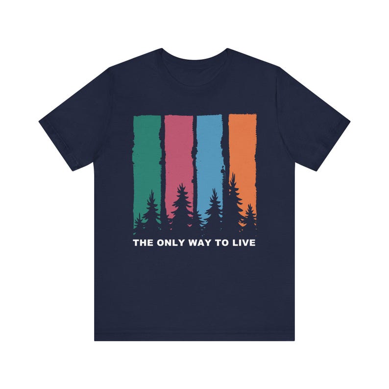 The Only Way To Live T-Shirt Retro Camping Digital Nomad Forest Stripes image 5