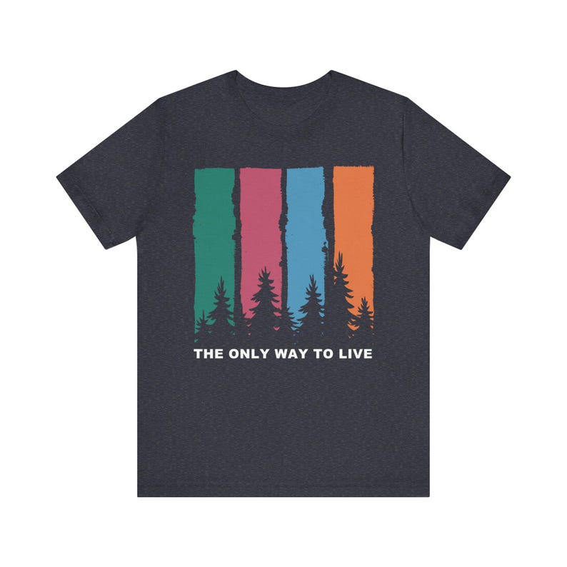 The Only Way To Live T-Shirt Retro Camping Digital Nomad Forest Stripes image 4