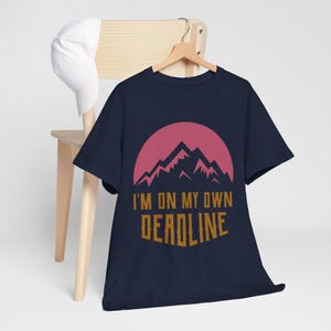 Im On My Own Deadline Tee Mountain Sunset Digital Nomad Graphic Tee shirt image 5