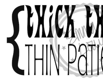 Thick Thighs Thin Patience SVG/JPG