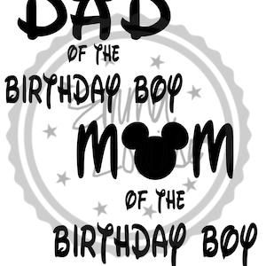 Mom/Dad of the Birthday Boy Mouse SVG/JPC