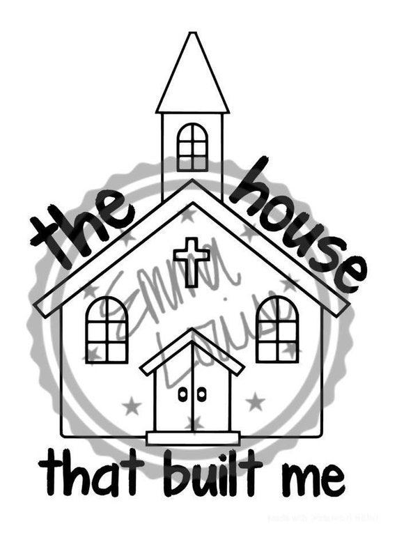 The House That Built Me Church Svg Jpg Etsy