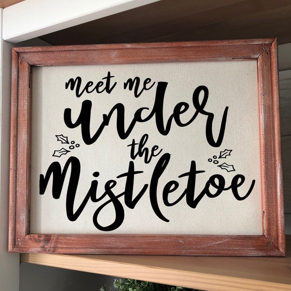 Framed Christmas Sign "Meet Me Under The Mistletoe" Farmhouse Country Rustic Holiday Decor *Customizable* Xmas Sign