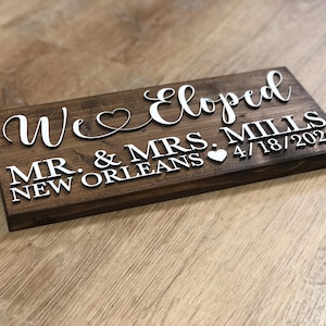 We Eloped Mr & Mrs Sign with Location and Established Date Heart Anniversary Gift *Customizable* Real Wood Block Decor Announcement Sign