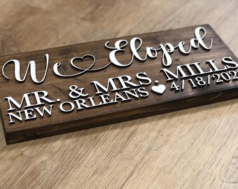 We Eloped Mr & Mrs Sign with Location and Established Date Heart Anniversary Gift *Customizable* Real Wood Block Decor Announcement Sign