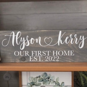 New Home Sign Couples Name Our First Home and Established Date Heart *Customizable* Farmhouse Country Rustic Decor Forever Personalized Sign