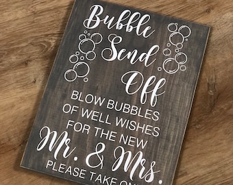 Bubble Send Off Wedding Real Wood Sign "Bubble Send Off Blow Bubbles of Well Wishes For The New Mr & Mrs"  Rustic Wedding Decor Customizable