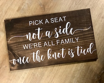 Rustic Wedding Sign: Pick A Seat Not A Side, Real Wood Ceremony Decor