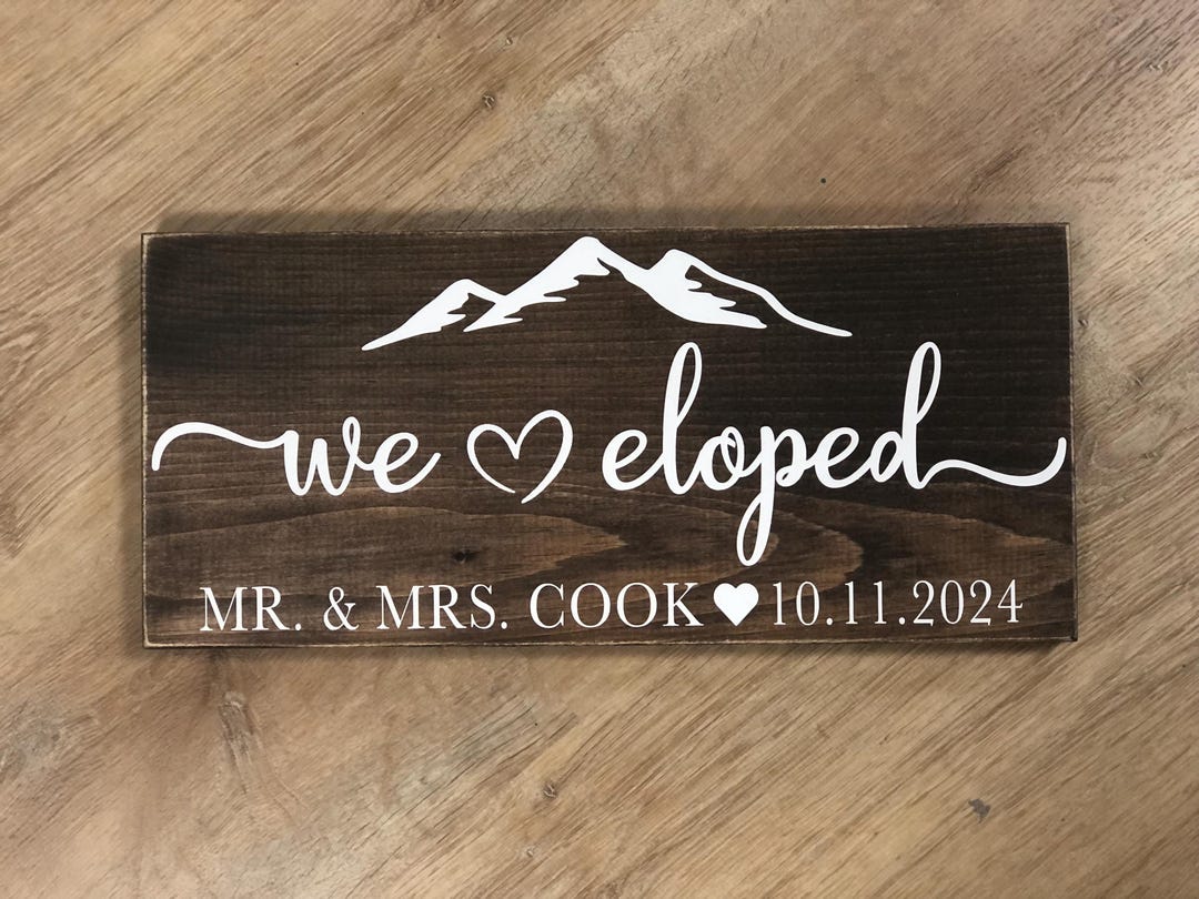 We Eloped Mr & Mrs Sign With Mountain Scene and Established Date Heart ...