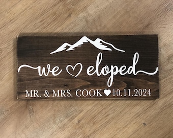 We Eloped Mr & Mrs Sign with Mountain Scene and Established Date Heart Anniversary Gift *Customizable Wood Decor Elopement Announcement Sign