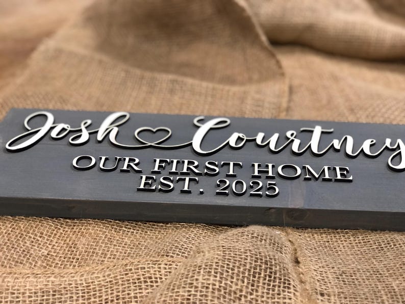 New Home Sign Couples Name Our First Home and Established Date Heart *Customizable* Farmhouse Country Rustic Decor Forever Personalized Sign image 7