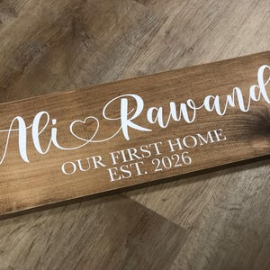 New Home Sign Couples Name Our First Home and Established Date Heart *Customizable* Farmhouse Country Rustic Decor Forever Personalized Sign image 11