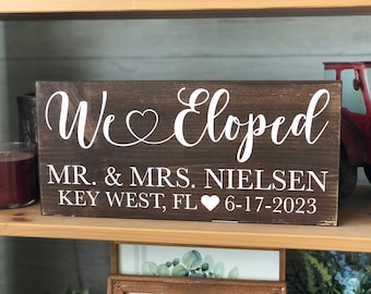 We Eloped Mr & Mrs Sign with Location and Established Date Heart Anniversary Gift *Customizable* Real Wood Block Decor Announcement Sign