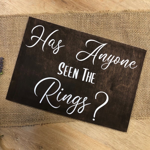Wedding Ring Bearer Sign "Has Anyone Seen The Rings?" Funny Country Rustic Farm Wedding Decor *Customizable* Personalized Ceremony Sign