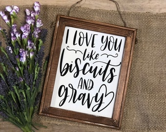 Funny Kitchen Sign: Biscuits and Gravy, Rustic Farmhouse Decor