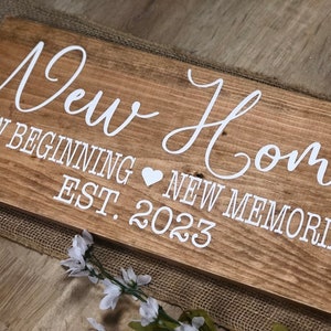 New Home House Warming Sign "New Home New Beginning New Memories Est. 20XX" Realtor Gift Real Wood Farmhouse Rustic Decor *Customizable*