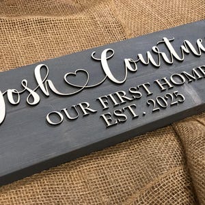 New Home Sign Couples Name Our First Home and Established Date Heart *Customizable* Farmhouse Country Rustic Decor Forever Personalized Sign image 6
