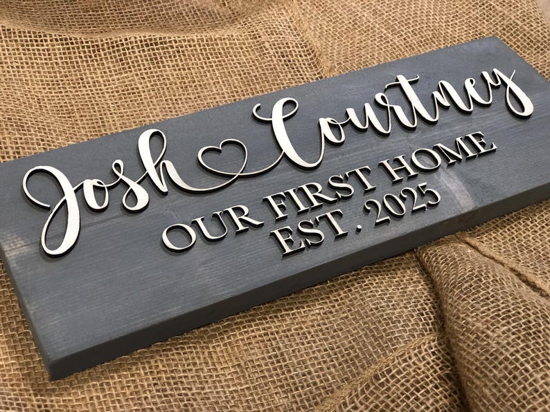 New Home Sign Couples Name Our First Home and Established Date Heart *Customizable* Farmhouse Country Rustic Decor Forever Personalized Sign image 6