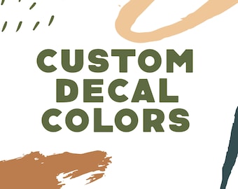 Custom Decal Colors, Decal Customization - ADD ON