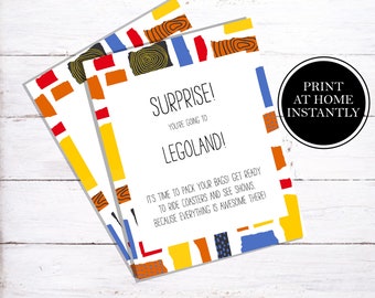 May include: Printable surprise announcement card with a colorful geometric design. The card says "Surprise! You're going to Legoland! It's time to pack your bags! Get ready to ride coasters and see shows. Because everything is awesome there!"