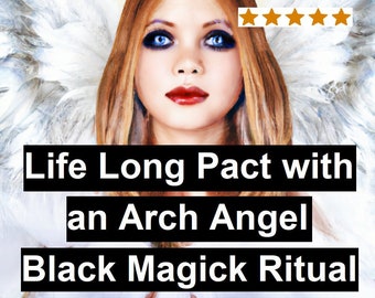 Pact with an Arch Angel - Life Long. love spell, Money Spell, lucky protection spell, career witch black magic divination, Christian ritual