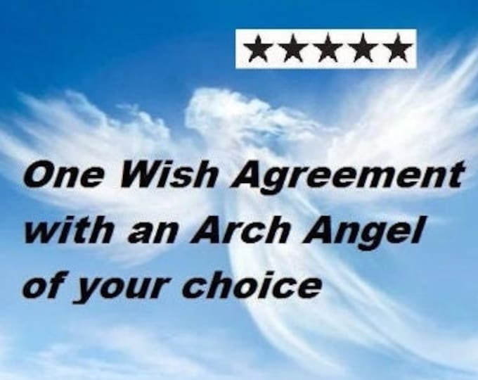 One wish agreement with an Arch Angel of your choice. Spell Casting. Black Magick Ritual for Love, money, career, protection, astral senses