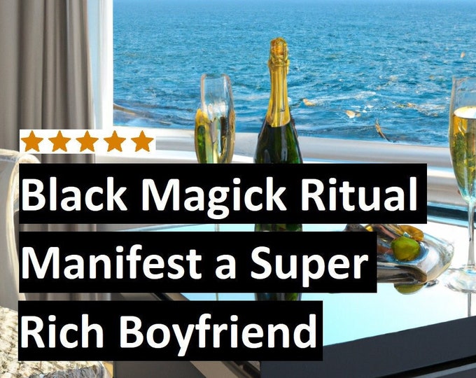 black magic love spell: bring me a rich boyfriend / husband / sugar daddy with 3 demons - love spell, luxury spell money magick wicca voodoo