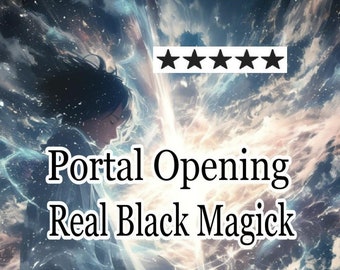 Portal Opening - Black Magick, witchcraft, voodoo spellwork career road opening spell