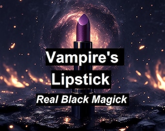 Vampire Transformation Lipstick. hypnotic power. pull energy from others. irresistible beauty. Fame and fortune. voodoo witchcraft magick