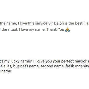 Puede incluir: Una rese&ntilde;a de un cliente para un servicio que crea nombres de la suerte. La rese&ntilde;a es positiva e incluye el texto "There a lot power behind the name. I love this service Sir Deion is the best. I appreciate how he takes the time to explain things and the ritual. I love my name. Thank You ". La imagen tambi&eacute;n muestra un tr&eacute;bol de cuatro hojas verde con el texto "What's your Lucky Name?"