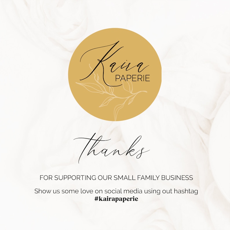 Puede incluir: Un c&iacute;rculo dorado con el texto "Kaira Paperie" y un dibujo simple de una rama con hojas. El texto "Gracias" est&aacute; escrito en cursiva debajo del c&iacute;rculo. El texto "FOR SUPPORTING OUR SMALL FAMILY BUSINESS" y "Show us some love on social media using our hashtag #kairapaperie" est&aacute; escrito debajo del texto "Gracias".