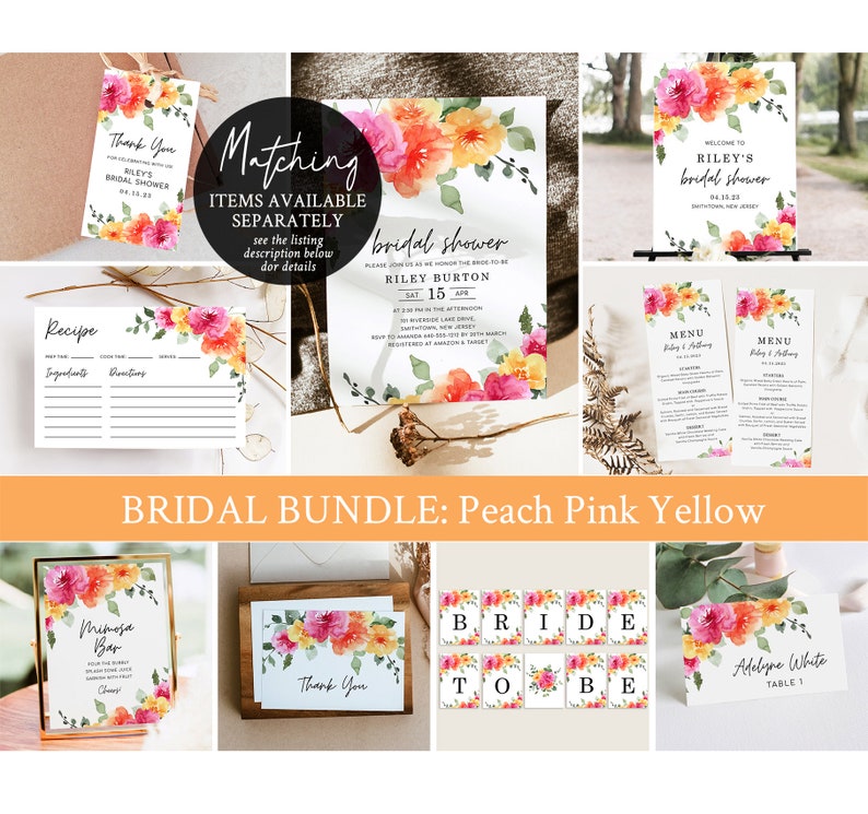 May include: A bridal shower bundle with peach, pink, and yellow floral designs. The bundle includes a welcome sign, invitation, menu, recipe card, thank you card, table number card, and a bride to be banner.