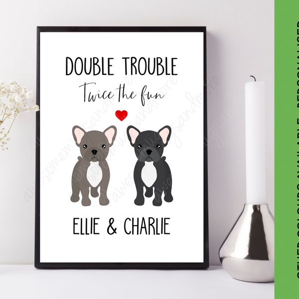 Double Trouble Twice the Fun French Bulldog Print | Frenchie Print | Custom Dog Picture | Personalised Frenchie Gift | Two Frenchie Wall Art