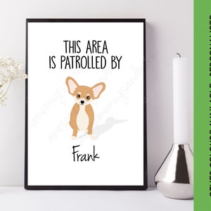 This Area is Patrolled by a Chihuahua Print | Custom Dog Print | Personalised Chihuahua Picture | Chihuahua Art | Funny Chihuahua Gift