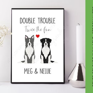 Double Trouble Twice the Fun Border Collie Print | Customised Dog Picture | Personalised Collie Gift | Two Pet Dog Art | Custom Collie Sign